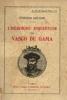 L'héroique inquiétude de Vasco de Gama. Micard Etienne