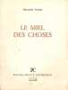 Le miel des choses. Triger Fernand
