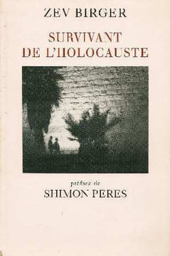 Survivant de l'holocauste. Birger Zev Peres Shimon (préface)