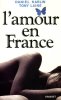 L'Amour en France. Karlin Daniel  Lainé Tony