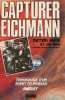 La Capture D'eichmann. Man Peter  Dan Uri  Konopnicki Guy (préface)