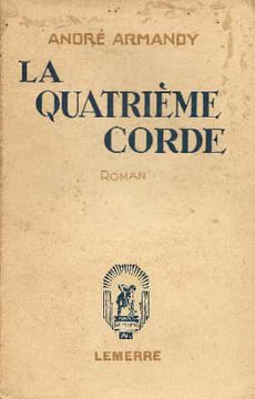 La quatrieme corde. Armandy André