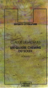 Les Quatre chemins du soleil (Entente littérature)