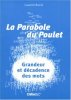 La parabole du poulet : Grandeur et décadence des mots. Raval Laurent