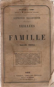 Veillées de familles. Balleydier Alphonse