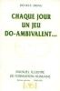 Chaque jour un jeu do ambivalent. Do Hhu Dong