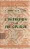 L'initiatiion a la vie civique. Godier A.  Salesse G