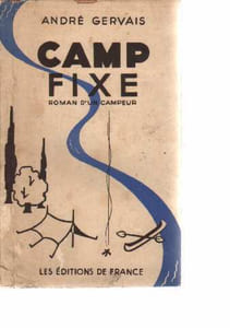 Camp fixe. roman d'un campeur