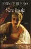 Mère Russie. Bernice Rubens