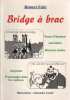 Bridge à brac. illustrations de Alexandre Lenoir. Fehr Robert