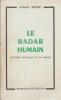 Le radar humain l'energie psychique de sa pensée. Monne Antoine