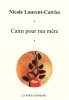 Cairn pour Ma Mere. Laurent Catrice Nico