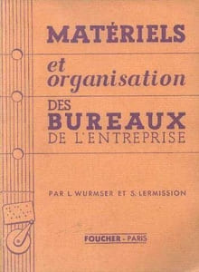 Matériels et organisation des bureaux de l'entreprises