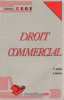 Droit commercial (Collection DEGE). Christophe Jamin  Laurent Lacour