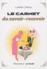 Le carnet du savoir-recevoir. Laurence Caracalla