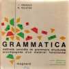 Grammatica. Méthode concrète de grammaire structurale accompagnée d'un matériel fonctionnel. Cours élémentaire Classes de perfectionnement. Angibaud  ...