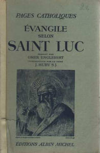 Pages catholiques. Evangile selon Saint Luc