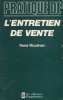 Pratique de l'entretien de vente. René Moulinier