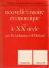 Nouvelle histoire économique tome II: Le XXe siècle. Delfaud P.  Gérdr Cl.  Guillaume P.  Lesourd J.-A