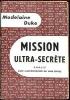 Mission ultra-secrète. Duke Madelaine