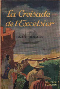 La croisade de l'Excelsior