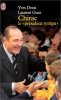 Chirac le "président sympa". Yves Derai  Laurent Guez