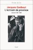 Lécrivain de province: Journal 1981-1990 (Fiction & Cie). Jacques Godbout