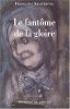 Le fantôme de la gloire. François Sautereau