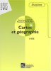 Cartes et géographie : Lycée. Marie-Laure Gache  Françoise Le Goaziou  Bruno Mellina