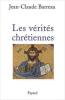 Les Vérités chrétiennes. Barreau J.-C