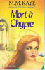 Mort à Chypre. M. M. (Mary Margaret) Kaye