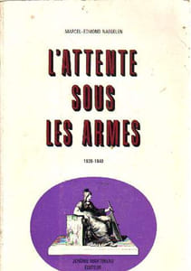 L'attente sous les armes 1939-1940