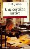 Une certaine justice + Meurtres en blouse blanche + Mort d'un expert + Le Phare --- 4 livres. James P-D  Denise Meunier (traduction)