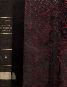 Histoire du premier empire (tome second seul) faisant suite à l' histoire de la république sous le directoire et le consulat mai 1804-avril 1814