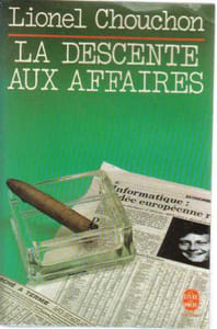La descente aux affaires