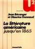 La littérature américaine jusqu'en 1865. Béranger Jean  Gonnaud Maurice