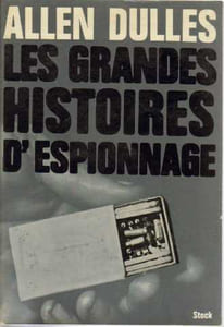 Les grandes histoires d'espionnage