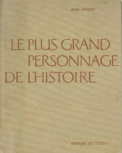 Le plus grand personnage de l'histoire vingt causeries d'instruction religieuse pour adolescents