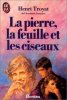 La Pierre La Feuille Et Les Ciseaux. Henri Troyat