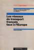 Les reseaux de transport français face a l'europe. Bourdillon Jacques