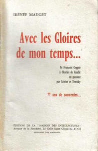 Avec les gloires de mon temps... de françois coppée à charles de gaulle en passant par lénine et totsky