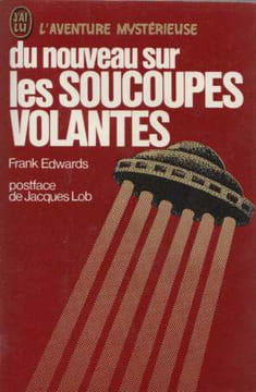Du nouveau sur les soucoupes volantes. Edwards Frank