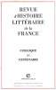 Colloque du centenaire. Revue d'histoire litteraire de la France Suppl&eacute;ment 95 n&deg;6. 