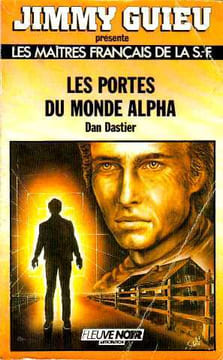Les portes du monde alpha. Dastier D