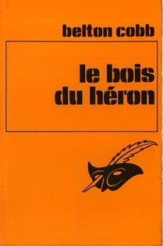 Le bois du héron. Cobb Belton