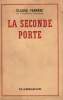 La seconde porte. Farrère Claude