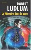 La Mémoire dans la peau. Ludlum Robert