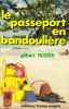 Le Passeport en bandoulière. Rozès Gilbert