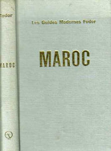Maroc les guides modernes fodor