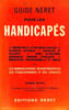 Guide n&eacute;ret pour les handicap&eacute;s. 